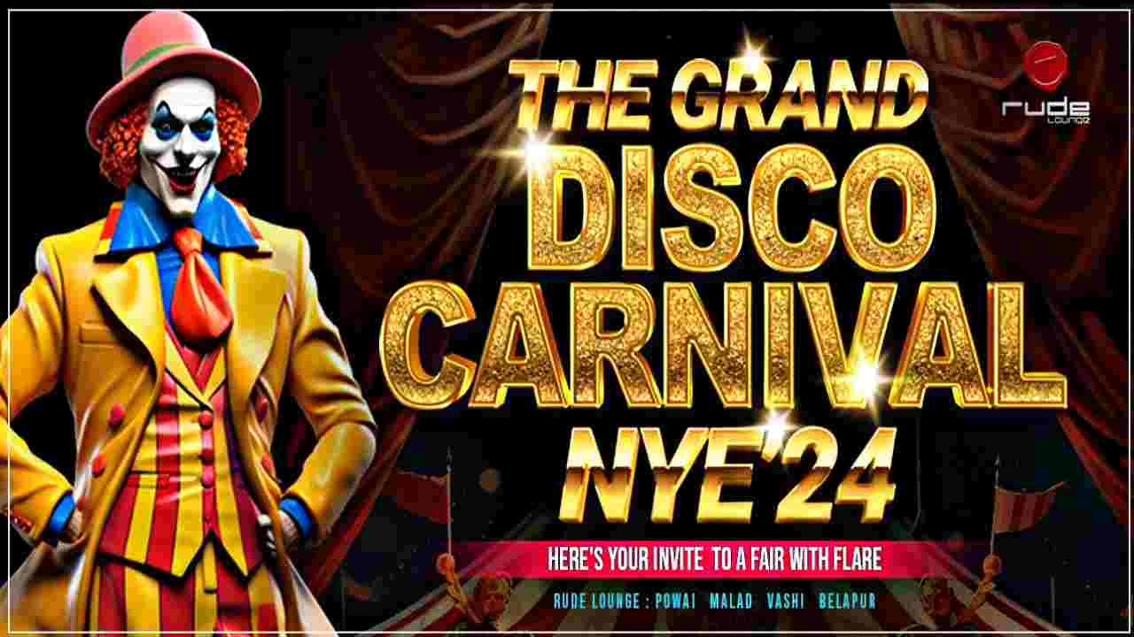 Grand Disco Carnival NYE'24 Rude Lounge Belapur Tickets, Pricing, and Online Booking