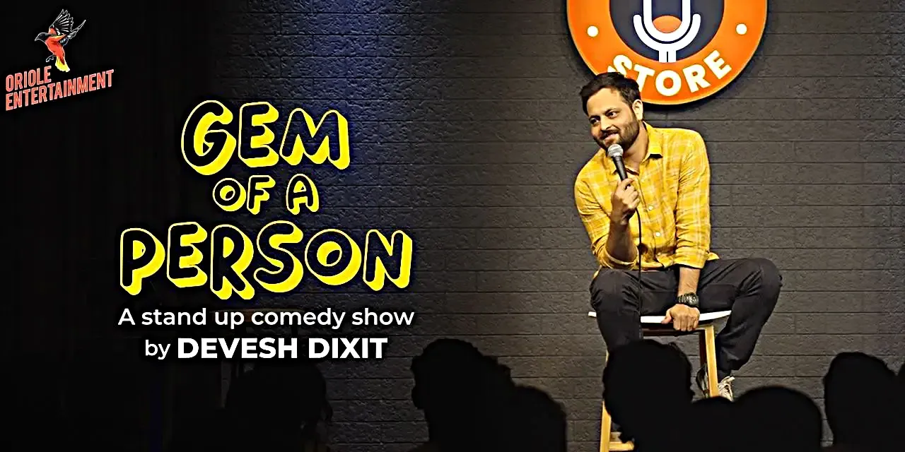 Gem Of A Person by Devesh Dixit Tickets, Pricing, and Online Booking 2024