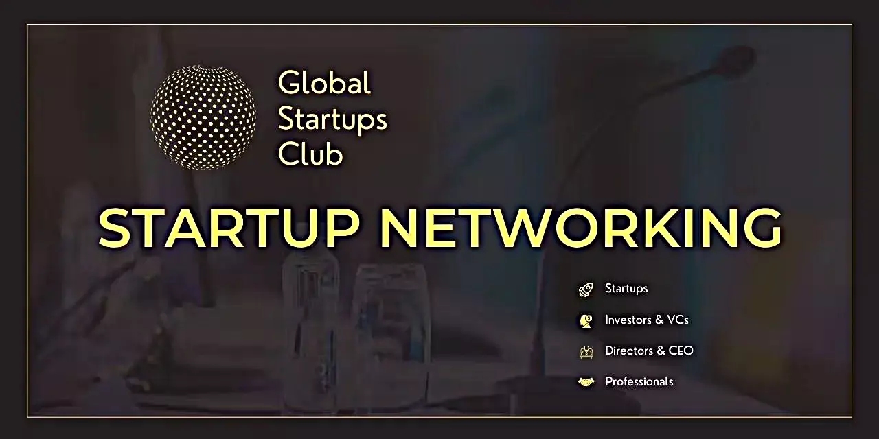 Global Startups Club L Startup Networking Tickets, Pricing, and Online Booking 2024