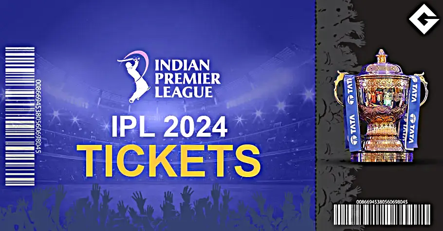 IPL Tickets, 2024 Pricing, And Online Booking