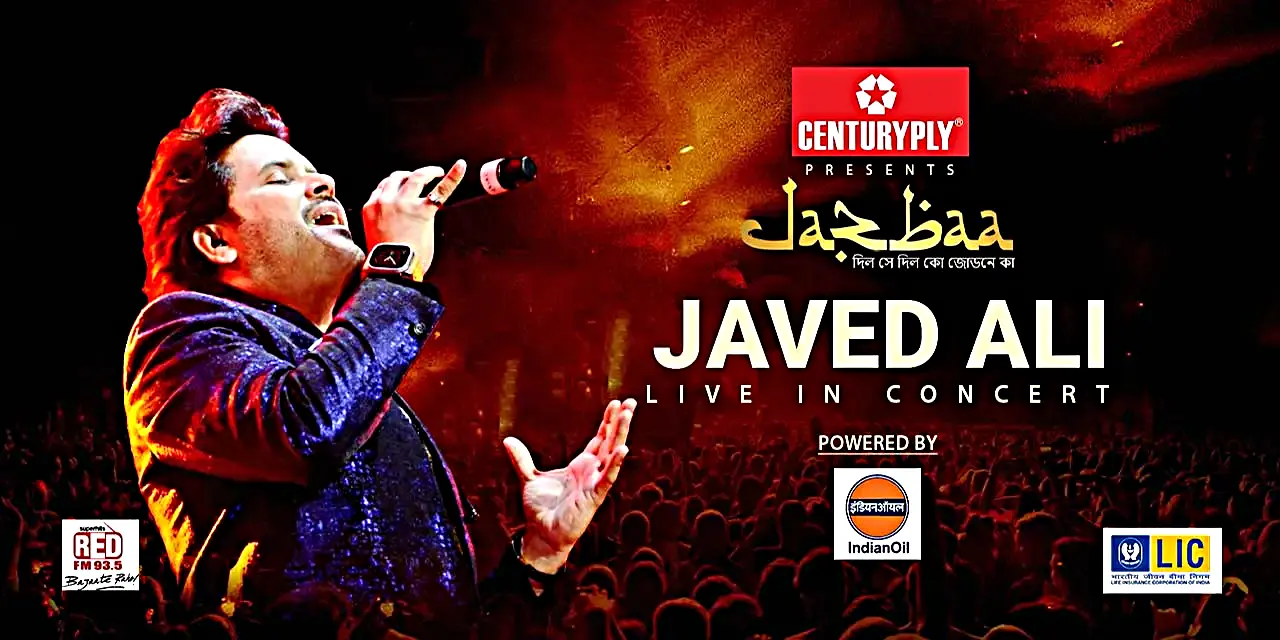 Jazbaa ft Javed Ali Tickets, Live in Kolkata 2024, Pricing, And Online Booking