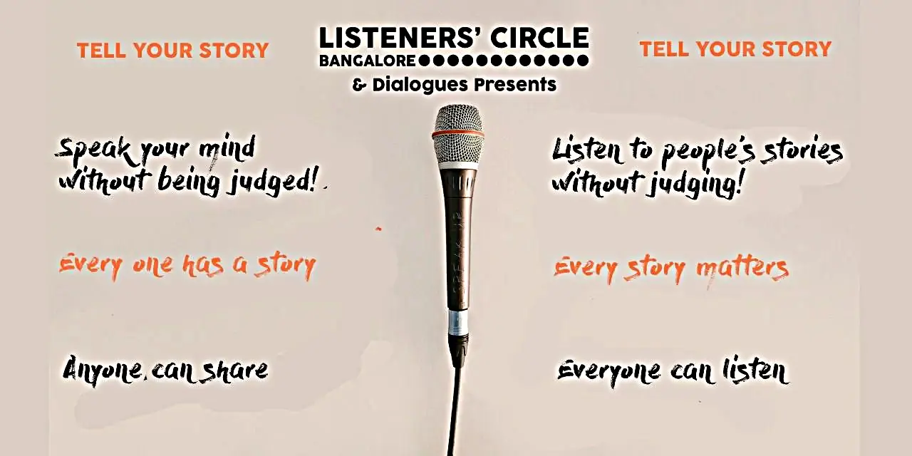 Listeners Circle - Tell Your Story Tickets 2024, Pricing, and Online Booking