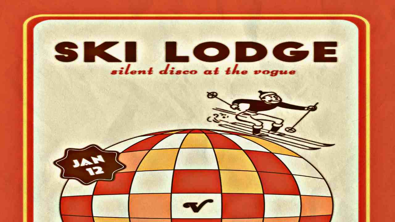 Ski Lodge Silent Disco Tickets, Pricing, and Online Booking