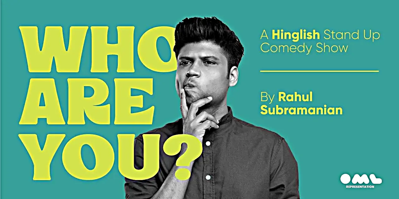Who Are You by Rahul Subramanian Tickets, Pricing, and Online Booking 2024